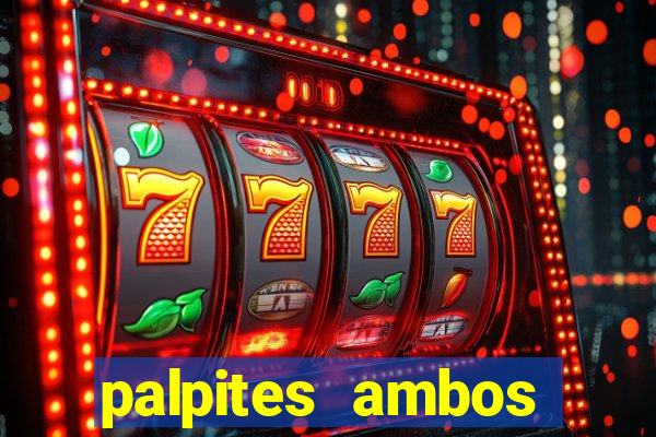 palpites ambos marcam hoje